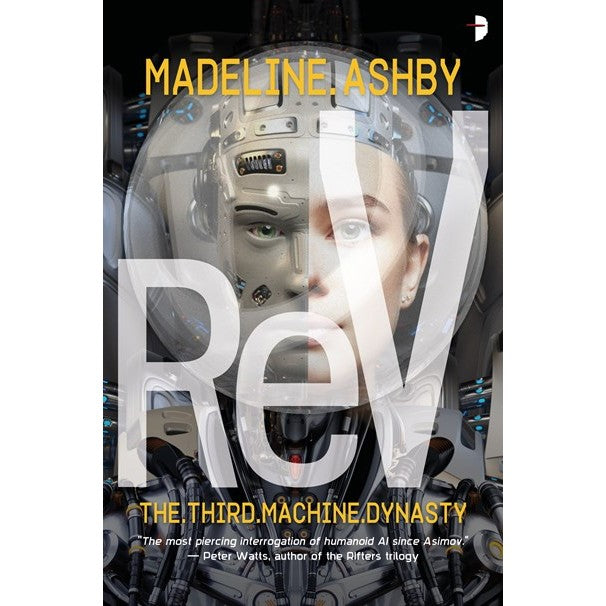 ReV (Machine Dynasty, 3) [Ashby, Madeline]