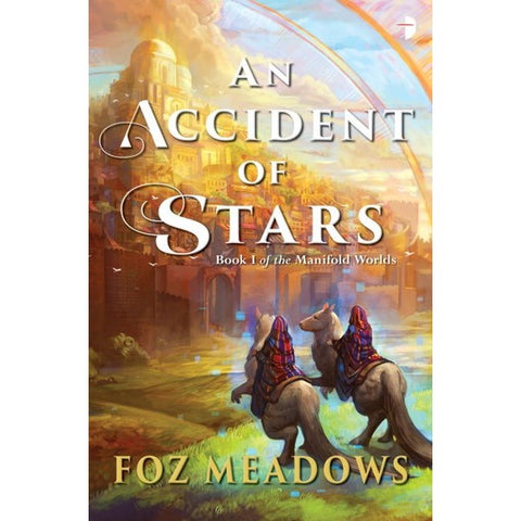 An Accident of Stars (Manifold Worlds, 1) [Meadows, Foz]