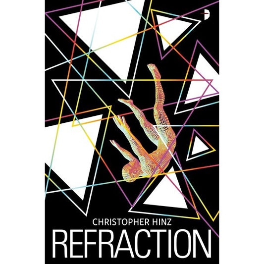 Refraction [Hinz, Christopher]