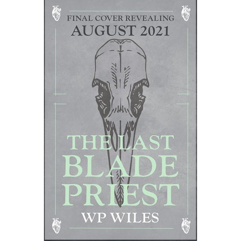 The Last Blade Priest [Wiles, W P]