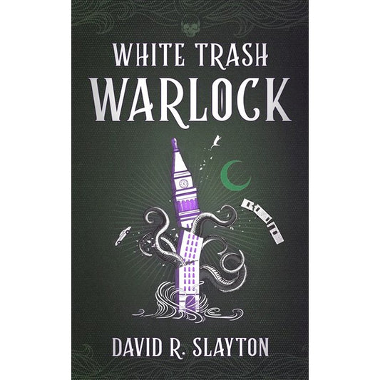 White Trash Warlock (Adam Binder Novels, 1) [Slayton, David R.]