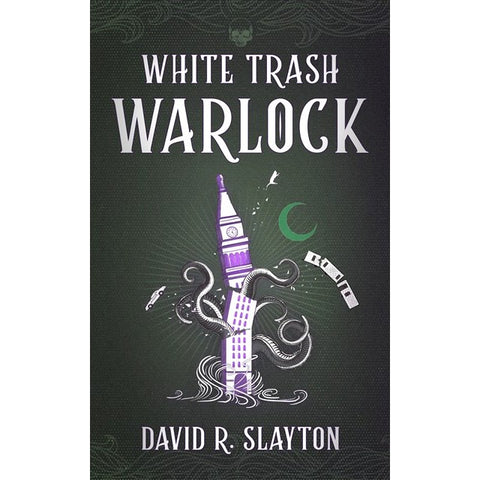 White Trash Warlock (Adam Binder Novels, 1) [Slayton, David R.]