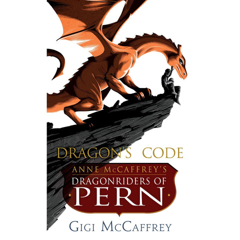 Dragon's Code: Anne McCaffrey's Dragonriders of Pern ( Pern: The Dragonriders of Pern, 1 in a new series ) [McCaffrey, Gigi]