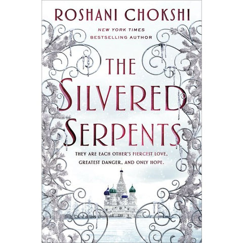 The Silvered Serpents (Gilded Wolves, 2) [Chokshi, Roshani]