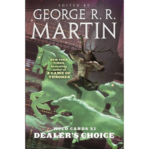 Wild Cards XI: Dealer's Choice (Rox Triad, 3) [Martin, George R. R.]