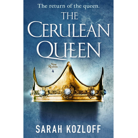 The Cerulean Queen (Nine Realms, 4) [Kozloff, Sarah]