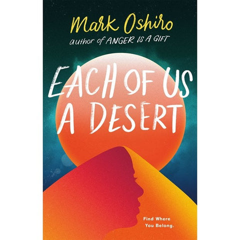 Each of us a Desert [Oshiro, Mark]