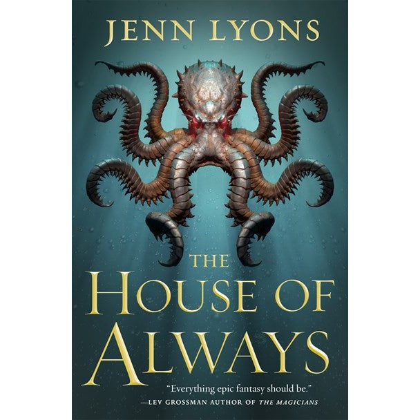 The House of Always (Chorus of Dragons, 4) [Lyons, Jenn]