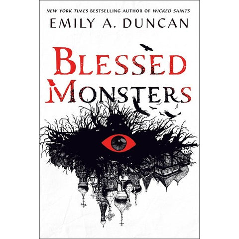 Blessed Monsters (Something Dark and Holy, 3) [Duncan, Emily A]