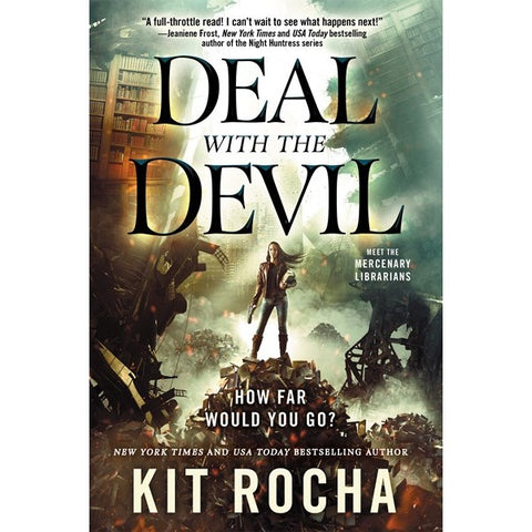Deal with the Devil (Mercenary Librarians, 1) [Rocha, Kit]