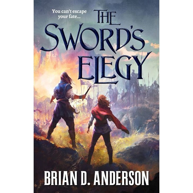 The Sword's Elegy (The Sorcerer's Song, 3) [Anderson, Brian D]