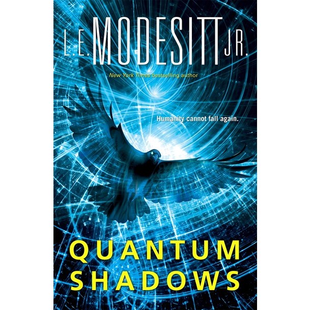 Quantum Shadows [Modesitt, L E]