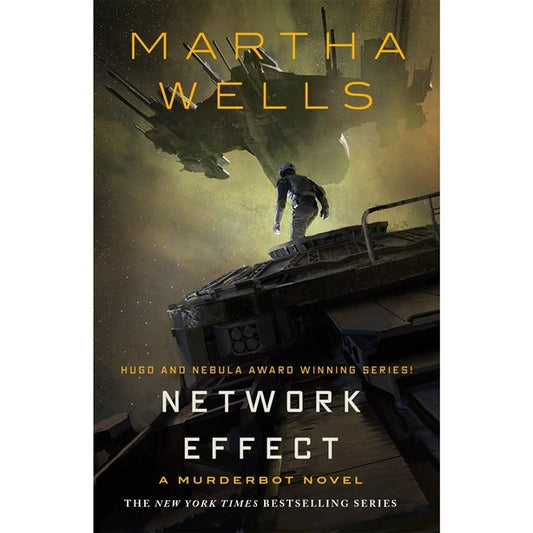 Network Effect: The Murderbot Diaries (#5) [Wells, Martha]