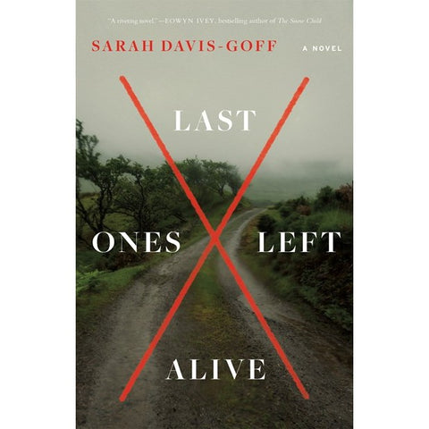 Last Ones Left Alive [Davis-Goff, Sarah]
