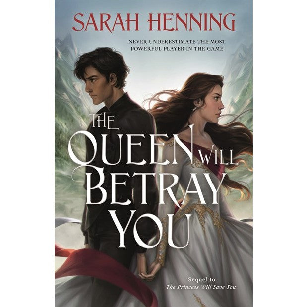 The Queen Will Betray You (Kingdoms of Sand and Sky, 2) [Henning, Sarah]