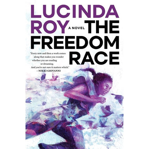 The Freedom Race (Dreambird Chronicles, 1) [Roy, Lucinda]