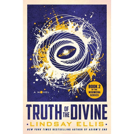 Truth of the Divine (Noumena, 2) [Ellis, Lindsay]