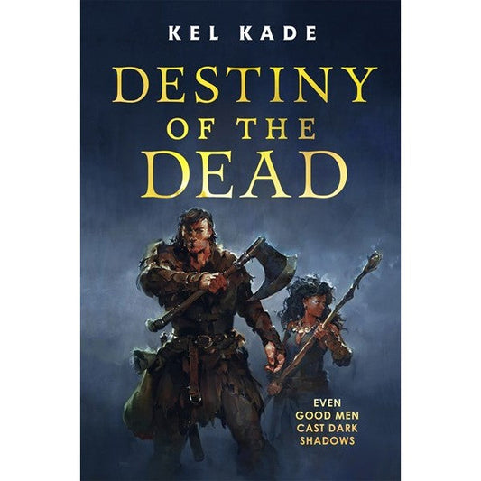 Destiny of the Dead (Shroud of Prophecy, 2) [Kade, Kel]