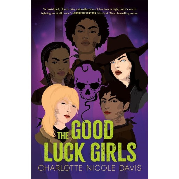 The Good Luck Girls (The Good Luck Girls, 1) [Davis, Charlotte Nicole]