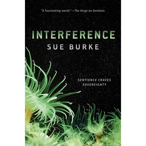 Interference (Semiosis Duology, 2) [Burke, Sue]