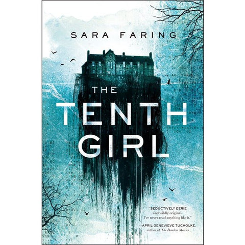 The Tenth Girl [Faring, Sara]