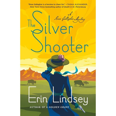 The Silver Shooter (Rose Gallagher Mystery, 3) [Lindsey, Erin]