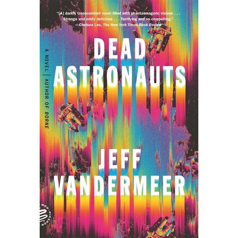 Dead Astronauts [VanderMeer, Jeff]