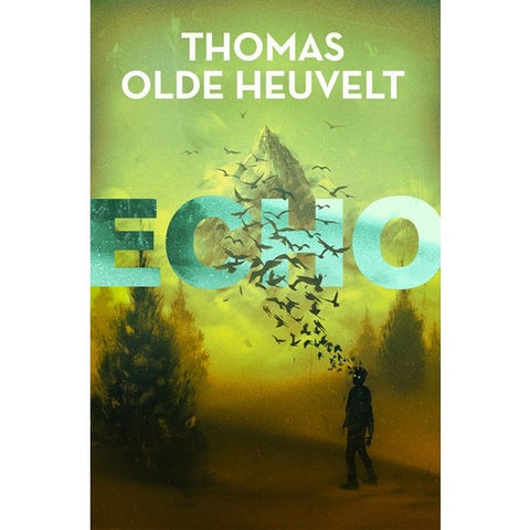 Echo [Olde Heuvelt, Thomas]
