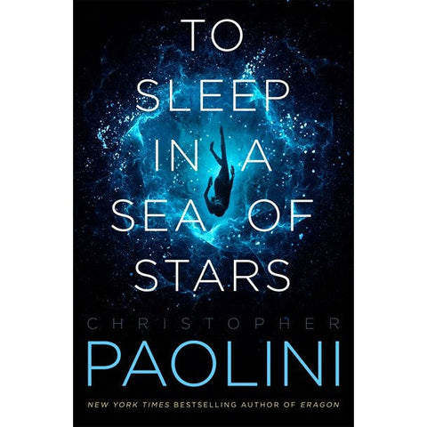 To Sleep in a Sea of Stars [Paolini, Christopher]