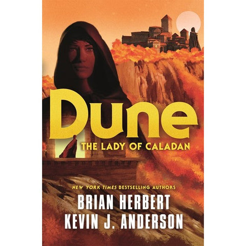 Dune: The Lady of Caladan (Caladan Trilogy, 2) [Herbert, Brian and Anderson, Kevin J]
