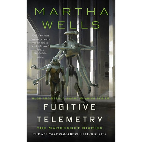 Fugitive Telemetry: The Murderbot Diaries (#6) [Wells, Martha]