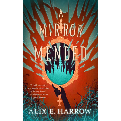 A Mirror Mended (Fractured Fables, 2) [Harrow, Alix E]