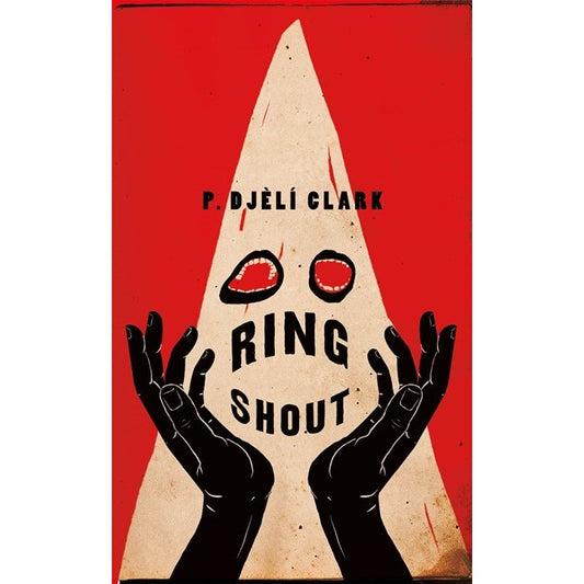 Ring Shout [Clark, P. Djeli]