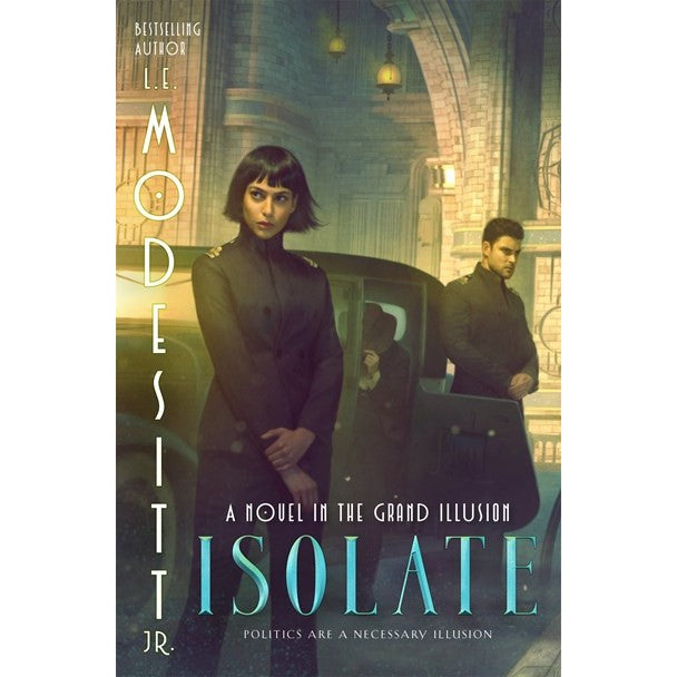 Isolate (Grand Illusion, 1) [Modesitt, L E]