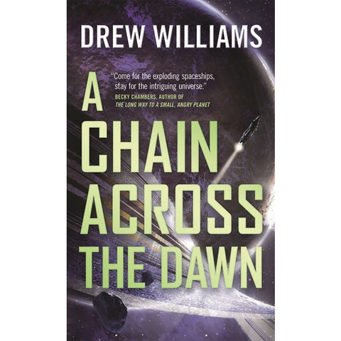 A Chain Across the Dawn ( Universe After #2 ) [Williams, Drew]