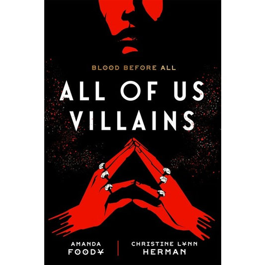 All of Us Villains (All of Us Villains, 1) [Foody, Amanda and Herman, C.L.]