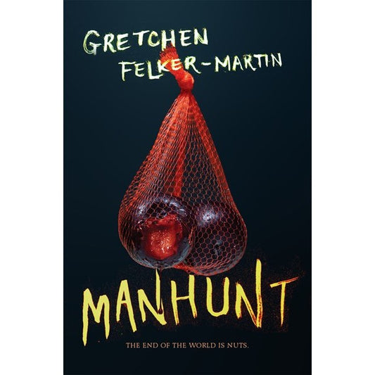 Manhunt [Felker-Martin, Gretchen]