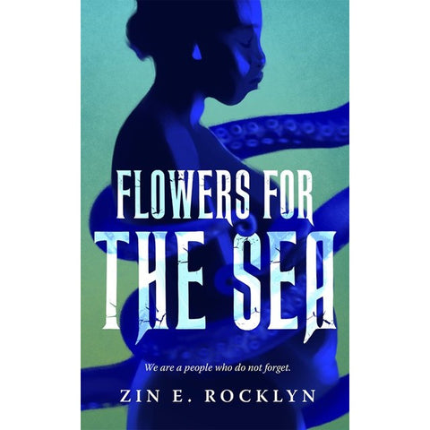 Flowers for the Sea [Rocklyn, Zin E]