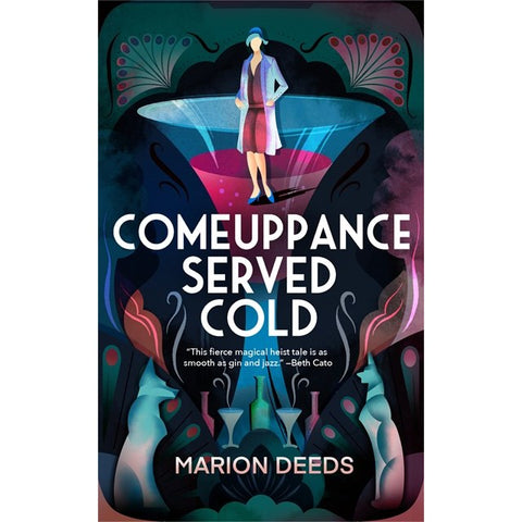 Comeuppance Served Cold [Deeds, Marion]
