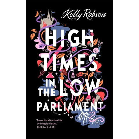 High Times in the Low Parliament [Robson, Kelly]