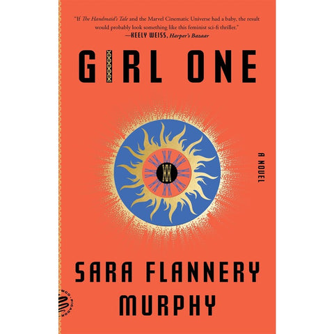 Girl One: A Novel [Murphy, Sara Flannery]
