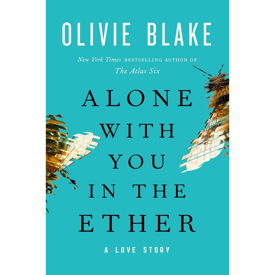 Alone with You in the Ether [Blake, Olivie]