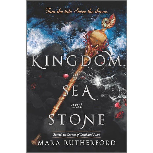 Kingdom of Sea and Stone (Crown of Coral and Pearl Series, 2) [Rutherford, Mara]