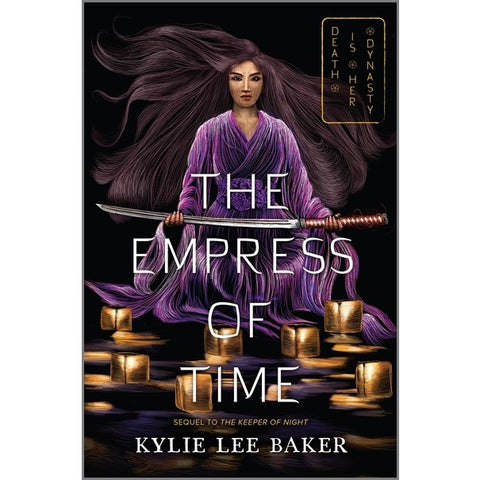 The Empress of Time (Keeper of Night Duology, 2) [Baker, Kylie Lee]
