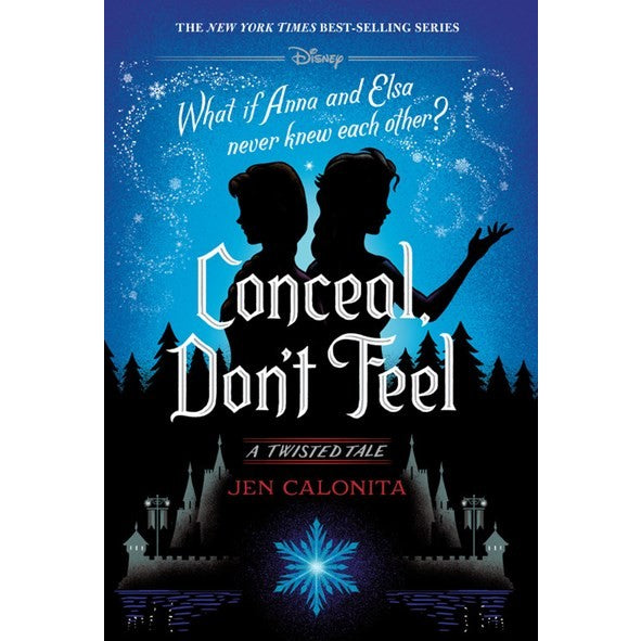 Conceal, Don't Feel: A Twisted Tale (Calonita, Jen)