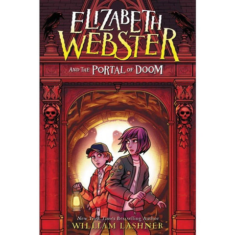 Elizabeth Webster and the Portal of Doom (Elizabeth Webster, 2) [Lashner, William]