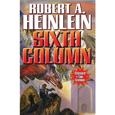 Sixth Column (Trade Paperback) [Heinlein, Robert A.]