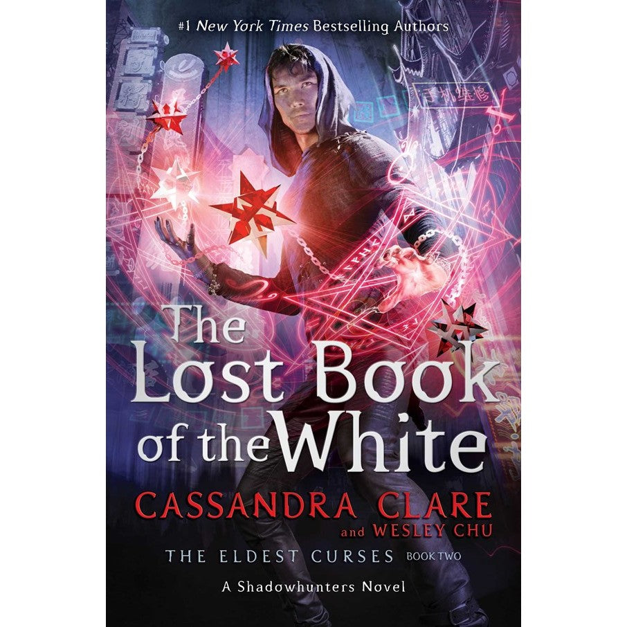 The Lost Book of the White (Eldest Curses, 2) [Clare, Cassandra and Chu, Wesley]