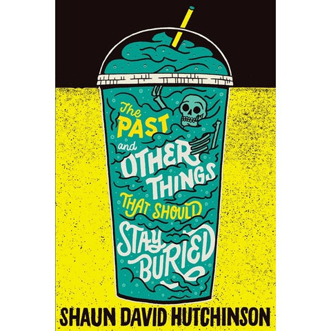 The Past and Other Things That Should Stay Buried [Hutchinson, Shaun David]