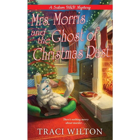 Mrs. Morris and the Ghost of Christmas Past (A Salem B&B Mystery, 3) [Wilton, Traci]